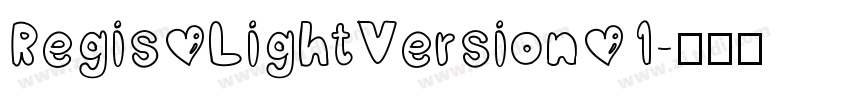 Regis LightVersion 1字体转换